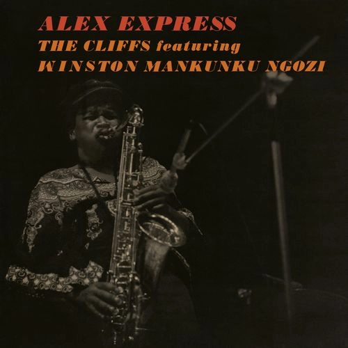 CLIFFS, THE FEATURING MANKUNKU NGOZI / ALEX EXPRESS