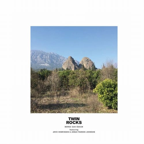 BERKE CAN OZCAN / TWIN ROCKS