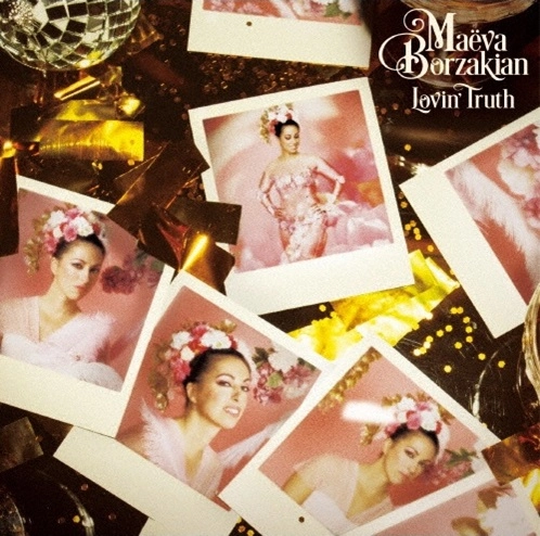 MAEVA BORZAKIAN / メイヴァ・ボーザキオン / LOVIN' TRUTH / ラヴィン･トゥルース