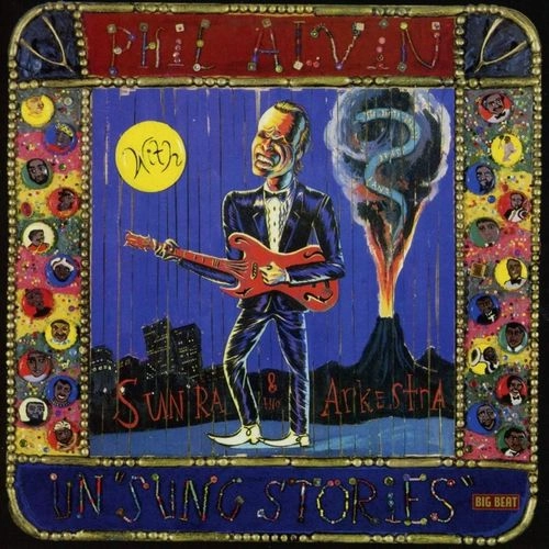PHIL ALVIN / フィル・アルヴィン / UN 'SUNG STORIES