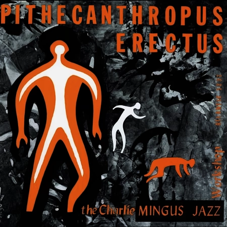 CHARLES MINGUS / チャールズ・ミンガス / Pithecanthropus Erectus(HYBRID SACD/MONO)