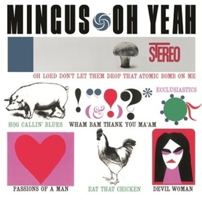 CHARLES MINGUS / チャールズ・ミンガス / OH YEAH (HYBRID  SACD) (ATLANTIC 75 SERIES)