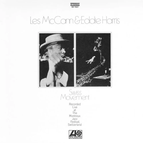 LES MCCANN & EDDIE HARRIS / レス・マッキャン&エディ・ハリス / Swiss Movement (Atlantic 75) (Hybrid-SACD) 
