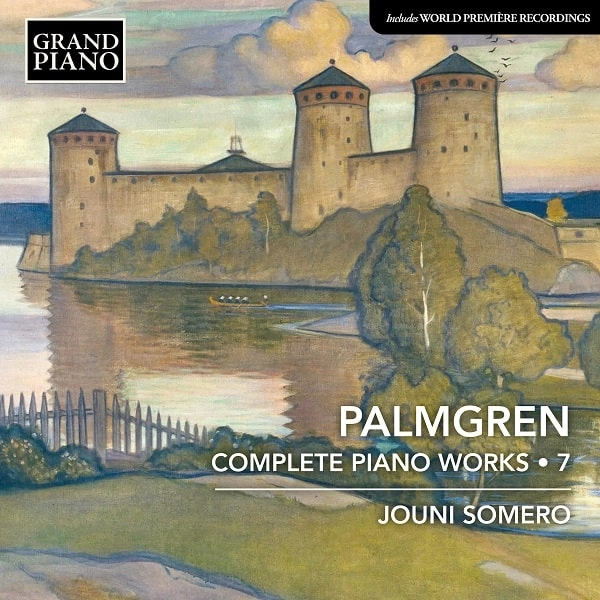 JOUNI SOMERO / ヨウニ・ソメロ / PALMGREN:COMPLETE PIANO WORKS VOL.7
