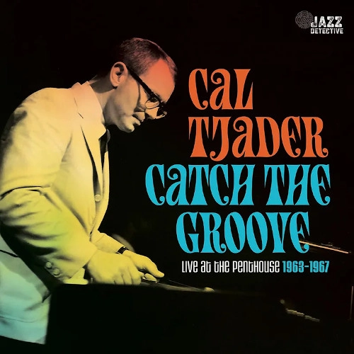 CAL TJADER / カル・ジェイダー / CATCH THE GROOVE (LP)