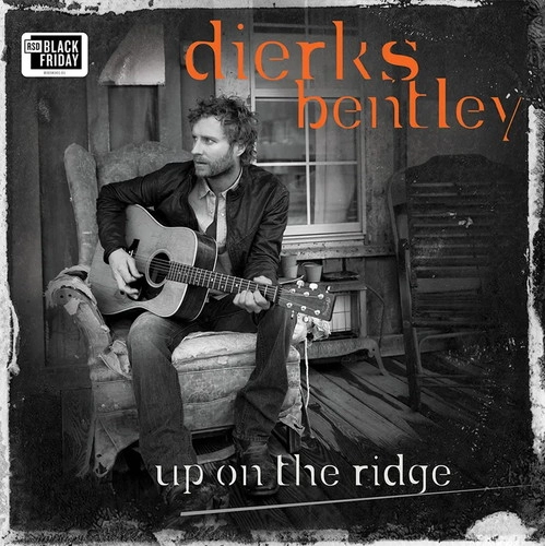 DIERKS BENTLEY / UP ON THE RIDGE [LP] (ORANGE VINYL, 10TH ANNIVERSARY EDITION, LIMITED, INDIE-EXCLUSIVE)