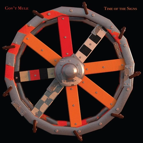 GOV'T MULE / ガヴァメント・ミュール / TIME OF THE SIGNS [12''] (180 GRAM, FIRST TIME ON VINYL, POSTER, LIMITED, INDIE-EXCLUSIVE)