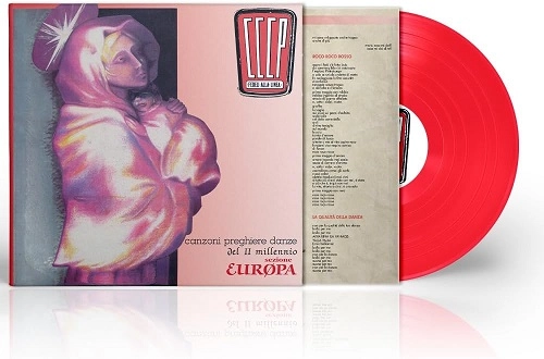 CCCP FEDELI ALLA LINEA / CANZONI PREGHIERE DANZE DEL II MILLENNIO - SEZIONE EUROPA: LIMITED RED COLOR VINYL