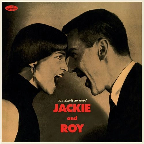 JACKIE AND ROY / ジャッキー&ロイ / YOU SMELL SO GOOD + 4 BONUS TRACKS