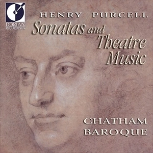 CHATHAM BAROQUE / HENRY PURCELL: SONATAS AND THEATRE MUSIC