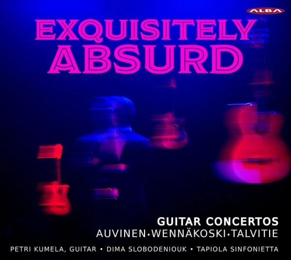 PETRI KUMELA / ペトリ・クメラ / EXQUISITELY ABSURD-GUITAR CONCERTOS