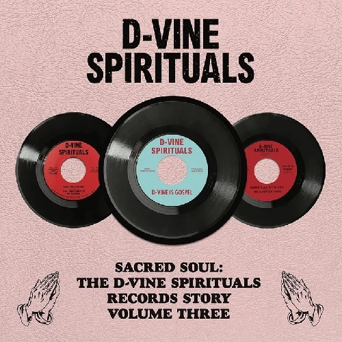 V.A. (D-VINE SPIRITUAL STORY) / D-VINE SPIRITUALS STORY. VOLUME 3 [LP] (LIMITED, INDIE-EXCLUSIVE)