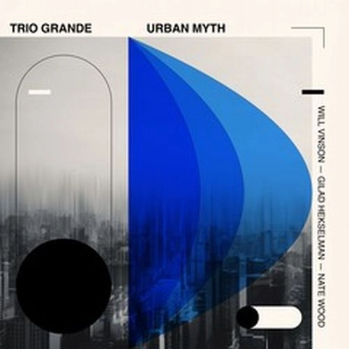WILL VINSON / ウィル・ヴィンソン / TRIO GRANDE: URBAN MYTH