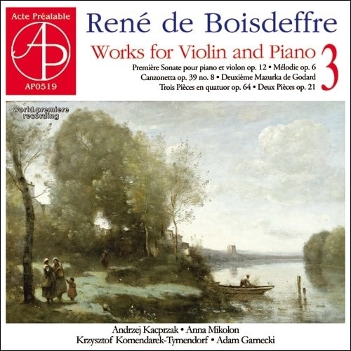 ANDRZEJ KACPRZAK / アンジェイ・カツプシャク / BOISDEFFRE:WORKS FOR VIOLIN AND PIANO VOL.3