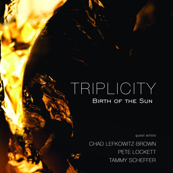 TRIPLICITY / BIRTH OF THE SUN