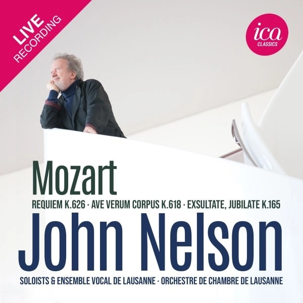 JOHN NELSON / ジョン・ネルソン / モーツァルト：レクイエム ミヒャエル･オストシガ補筆完成版