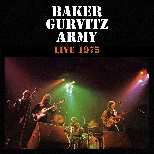 BAKER GURVITZ ARMY / ベイカー・ガーヴィッツ・アーミー / ライヴ 1975 リマスタード＆イックスパンディドCD / LIVE 1975 REMASTERED AND EXPANDED CD