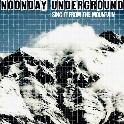 NOONDAY UNDERGROUND / ヌーンデイ・アンダーグラウンド / シング･イット･フロム･ザ･マウンテン / SING IT FROM THE MOUNTAIN