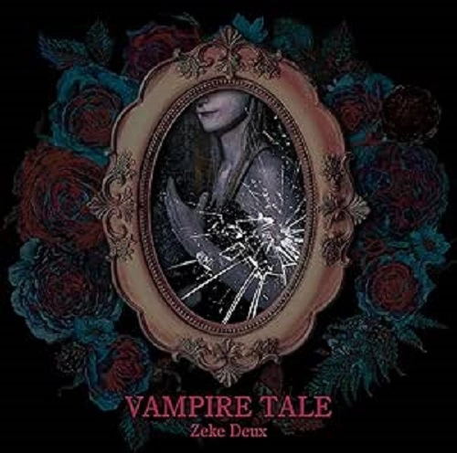 Zeke Deux / VAMPIRE TALE 2nd Press