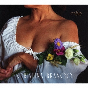 CRISTINA BRANCO / クリスティーナ・ブランコ / 母