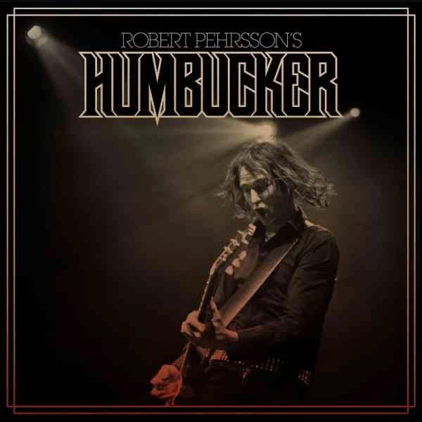 ROBERT PEHRSSON'S HUMBUCKER / ROBERT PEHRSSON'S HUMBUCKER (BLACK VINYL)