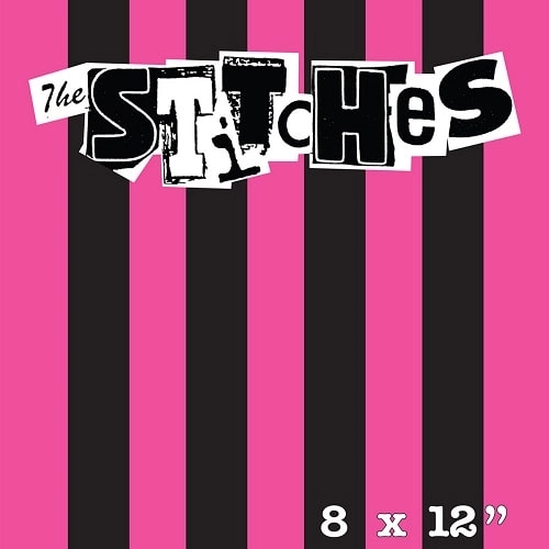 STITCHES / スティッチーズ / 8 X 12" (12")