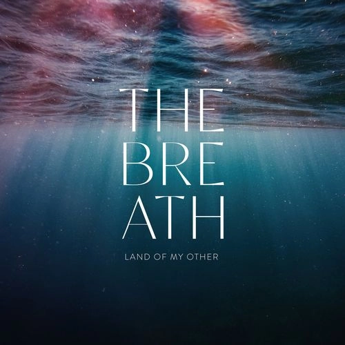 BREATH / LAND OF MY OTHER [CD] / LAND OF MY OTHER