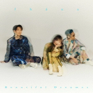 fhana / BEAUTIFUL DREAMER
