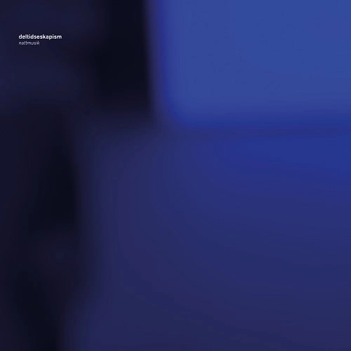 DELTIDSESKAPISM / NATTMUSIK (2LP)