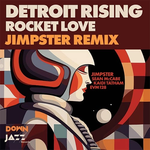 DETROIT RISING / ROCKET LOVE (REMIXES)