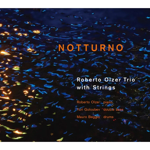 ROBERTO OLZER / ロベルト・オルサー / NOTTURNO