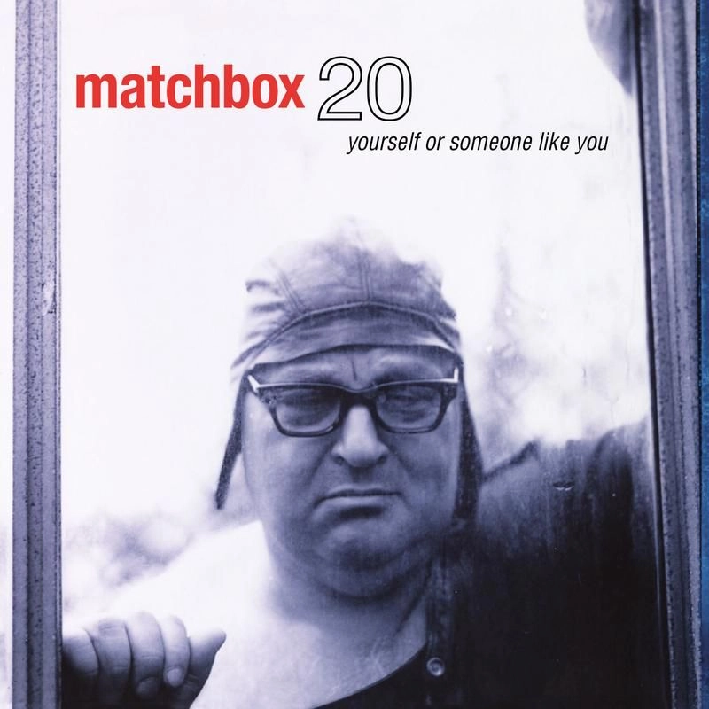 MATCHBOX TWENTY / マッチボックス・トゥエンティー / YOURSELF OR SOMEONE LIKE YOU (ATLANTIC 75 SERIES)