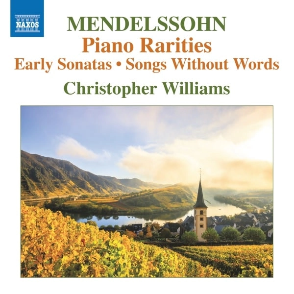 CHRISTOPHER WILLIAMS (PIANO) / クリストファー・ウィリアムズ / MENDELSSOHN:PIANO RARITIES