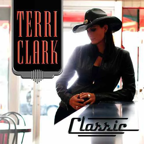 TERRI CLARK / テリー・クラーク / CLASSIC