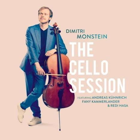 DIMITRI MONSTEIN / THE CELLO SESSION