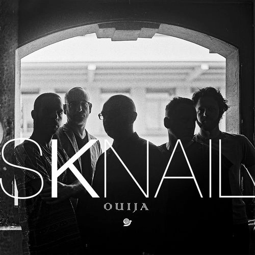 SKNAIL / OUIJA