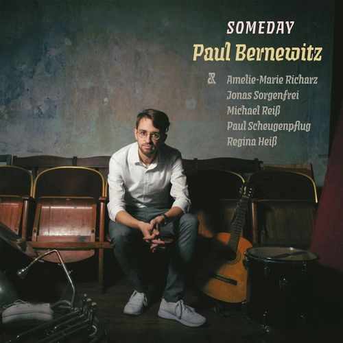 PAUL BERNEWITZ / SOMEDAY