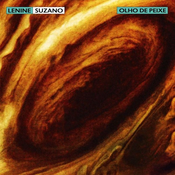 LENINE & SUZANO / レニーニ&スザーノ / OLHO DE PEIXE