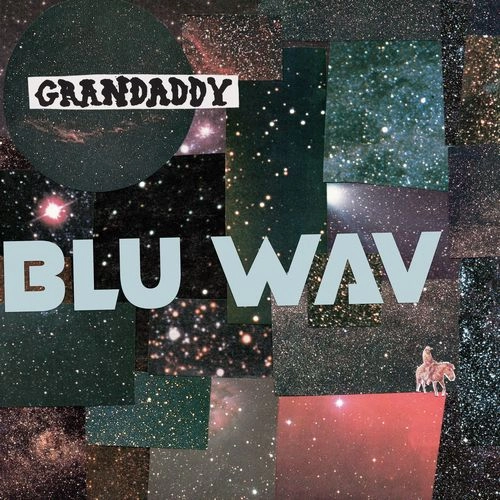GRANDADDY / グランダディ / BLU WAV [CD]