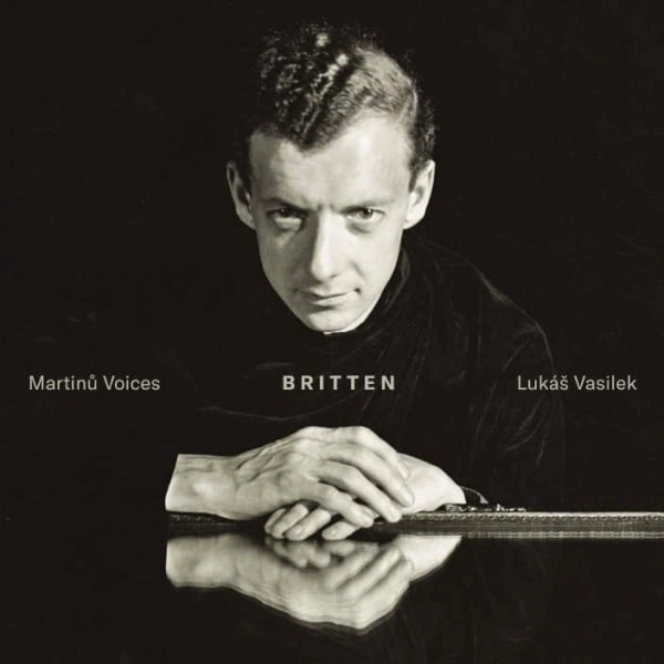 LUKAS VASILEK / ルカーシュ・ヴァシレク / BRITTEN:TE DEUM/A CEREMONY OF CAROLS/HYMN TO ST.CECILIA