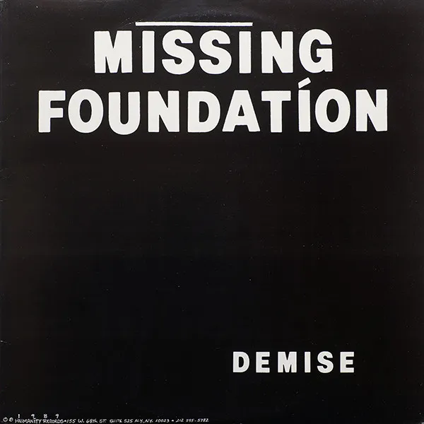 MISSING FOUNDATION / ミッシング・ファウンデーション / DEMISE