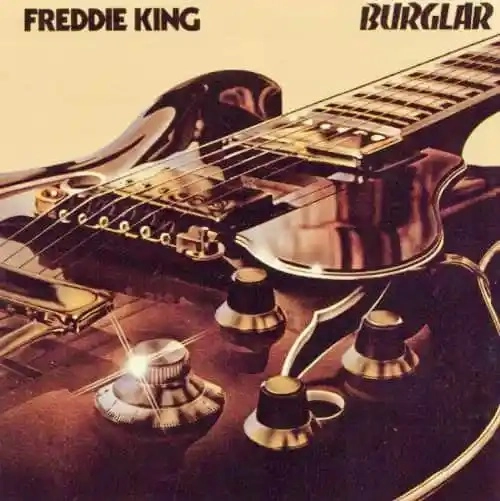 FREDDIE KING (FREDDY KING) / フレディ・キング / BURGLAR (LIMITED GATEFOLD EDITION)