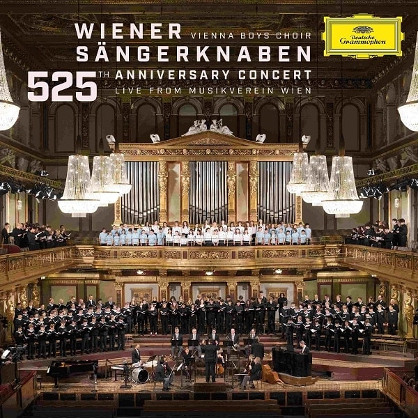WIENER SANGERKNABEN / ウィーン少年合唱団 / 525TH ANNIVERSARY CONCERT - LIVE FROM MUSIKVERAIN WIEN / 525TH ANNIVERSARY CONCERT