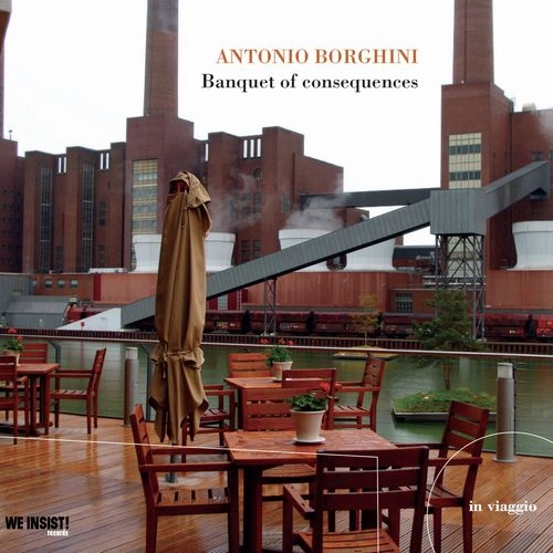 ANTONIO BORGHINI / BANQUET OF CONSEQUENCES