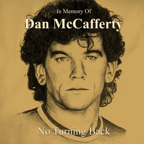 DAN MCCAFFERTY / ダン・マッカファーティー / IN MEMORY OF DAN MCCAFFERTY - NO TURNING BACK