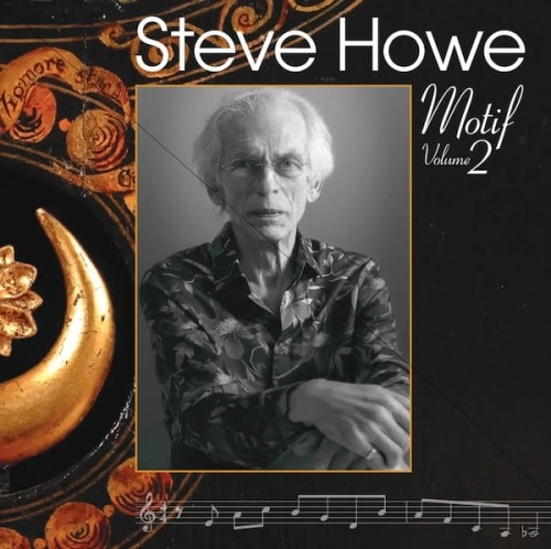STEVE HOWE / スティーヴ・ハウ / MOTIF, VOLUME 2: LIMITED VINYL