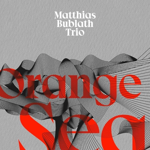 MATTHIAS BUBLATH / マティアス・バブラス / オレンジ･シー