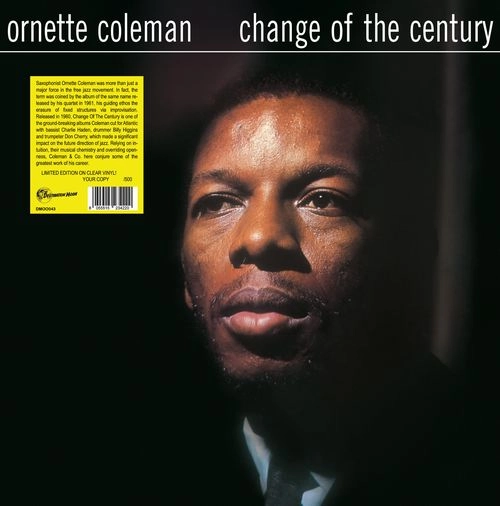 ORNETTE COLEMAN / オーネット・コールマン / CHANGE OF THE CENTURY (CLEAR VINYL)