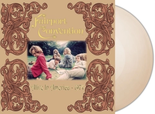 FAIRPORT CONVENTION / フェアポート・コンベンション / ALIVE IN AMERICA - 1974: LIMITED NATURAL CLEAR DOUBLE VINYL