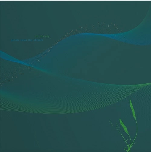 OFFTHESKY / オフザスカイ / GENTLY DOWN THE STREAM